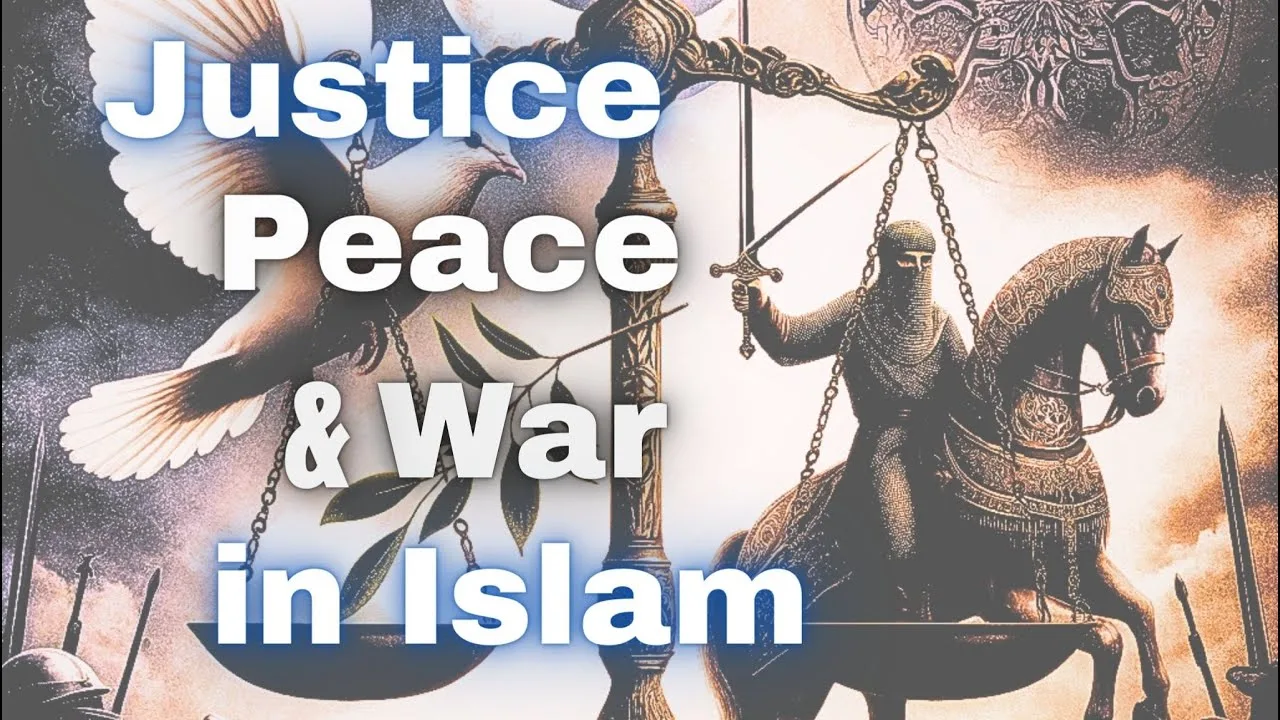Justice, Peace and security & War in Islam by Fadel Soliman